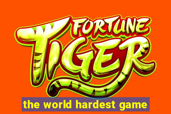 the world hardest game